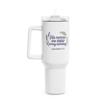 His Mercies Are New Every Morning 40oz Tumbler
