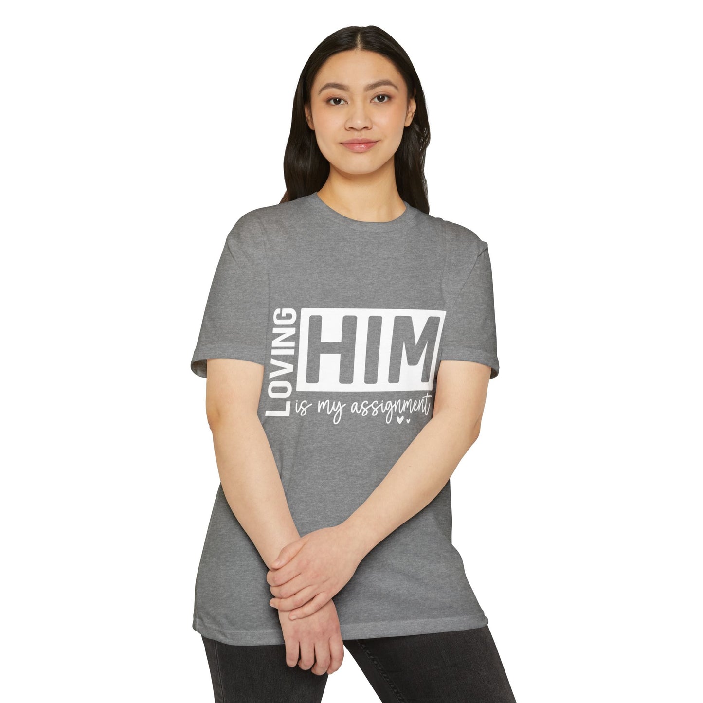 Loving Him Is My Assignment T-Shirt