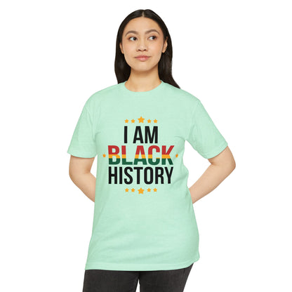I Am Black History T-Shirt — Black History Month Celebration Tee
