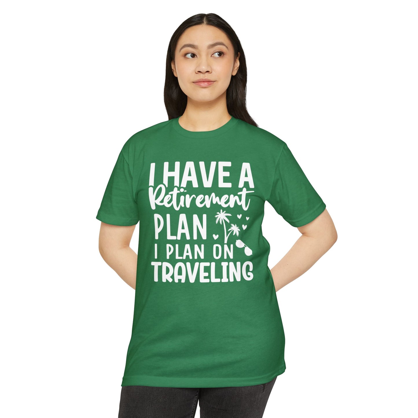 Retirement Travel T-Shirt — "I Have a Retirement Plan I Plan on Traveling"
