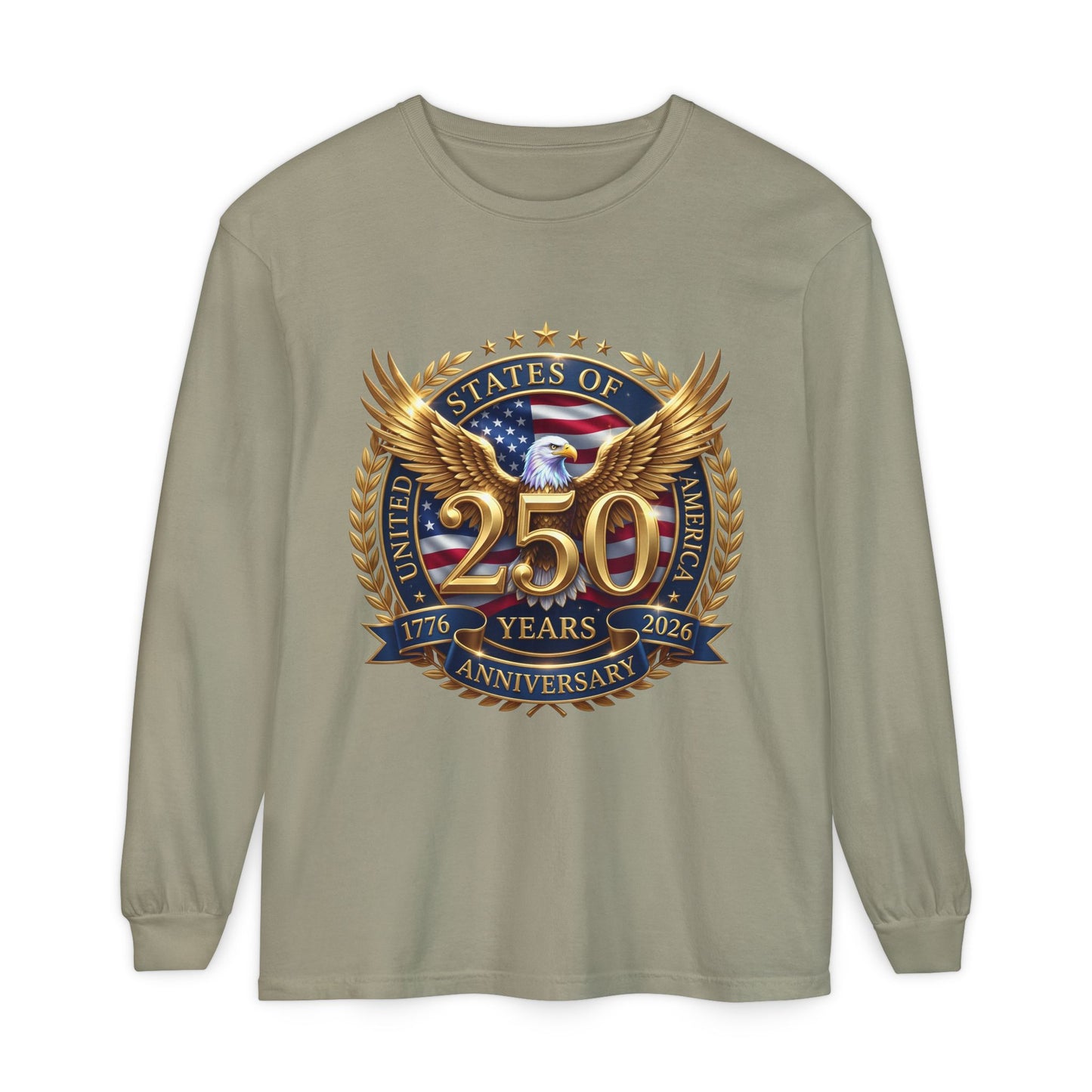 250 Years Anniversary Long Sleeve T-Shirt — USA Bicentennial 1776–2026 Eagle Emblem
