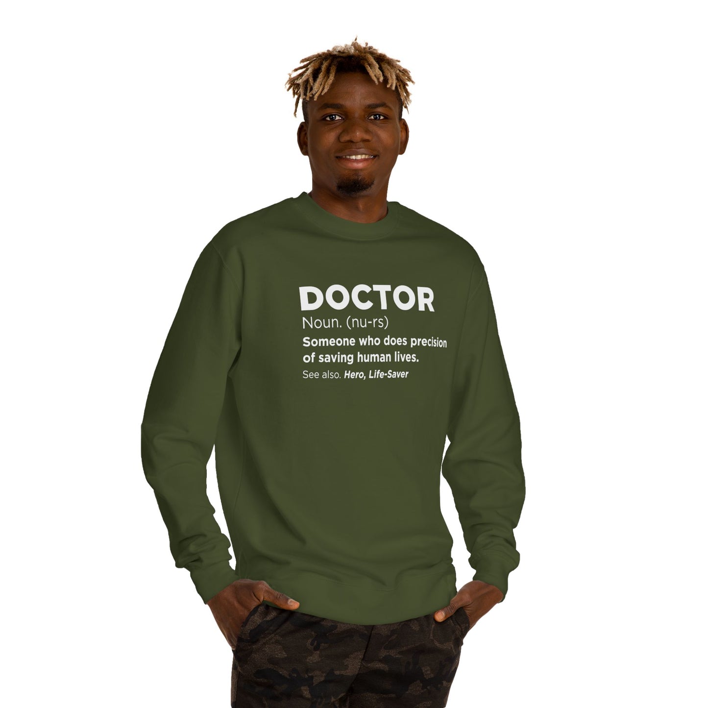 Doctor Definition Sweatshirt — 'Doctor: Someone who does precision of saving human lives' Crewneck