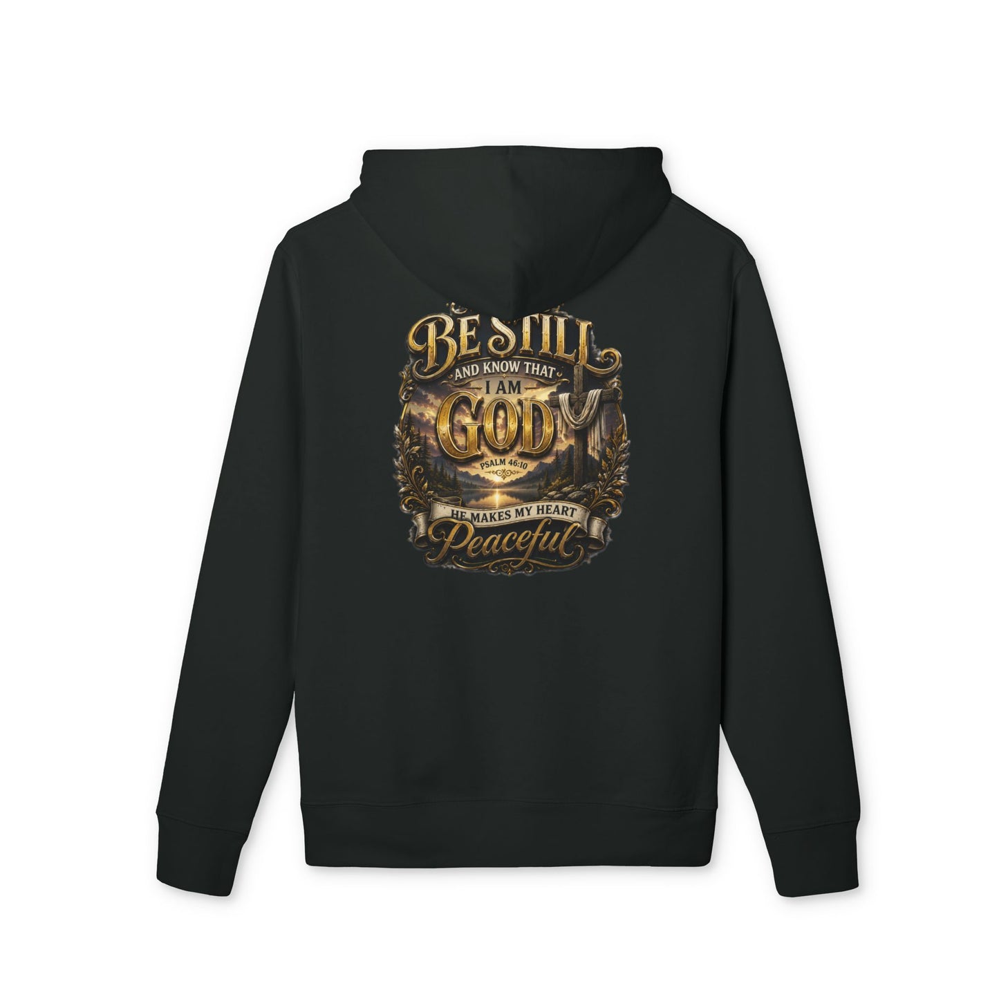 Be Still God Hoodie — Peaceful Faith Graphic Pullover