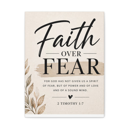 Faith Over Fear Stretched Canvas — 2 Timothy 1:7 Inspirational Wall Art