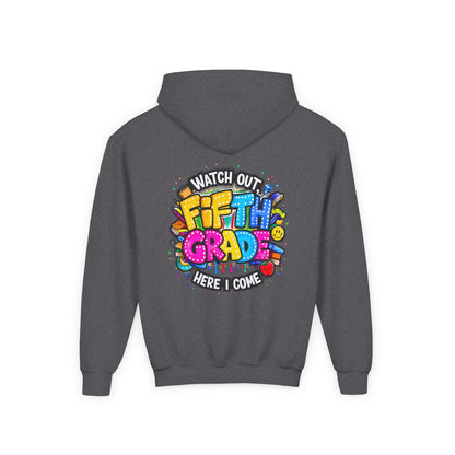 Fifth Grade Hoodie — "Watch Out! Fifth Grade Here I Come" Kids Back-to-School Sweatshirt