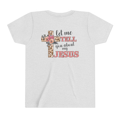 Youth Tee — "Let Me Tell You About My Jesus" Floral Leopard Cross Christian Shirt