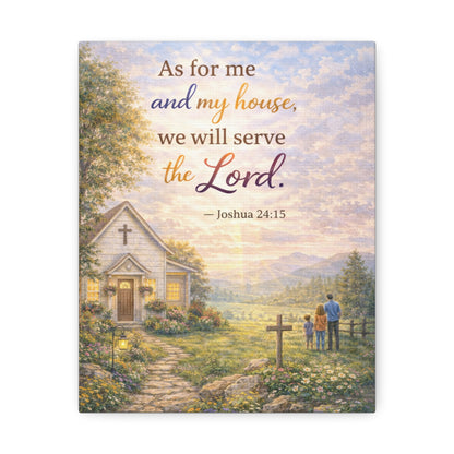 Canvas Wall Art - "As for me and my house we will serve the Lord" (Joshua 24:15) Inspirational Christian Home Decor
