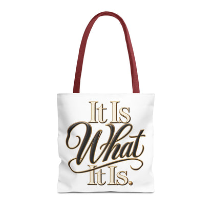 It Is What It Is Tote Bag – Gold Script Motivational Everyday Shopper