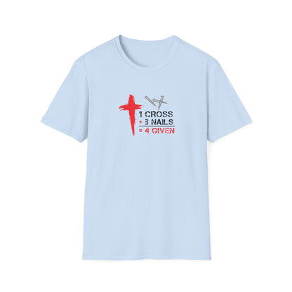 1 Cross + 3 Nails = 4 Given T-Shirt