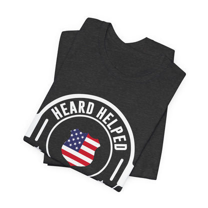 Heard Helped Saved Tee — Patriotic Call Center Headset T-Shirt