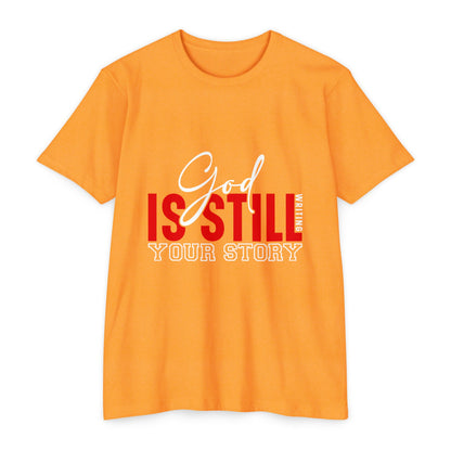 God Is Still Writing Your Story T-Shirt