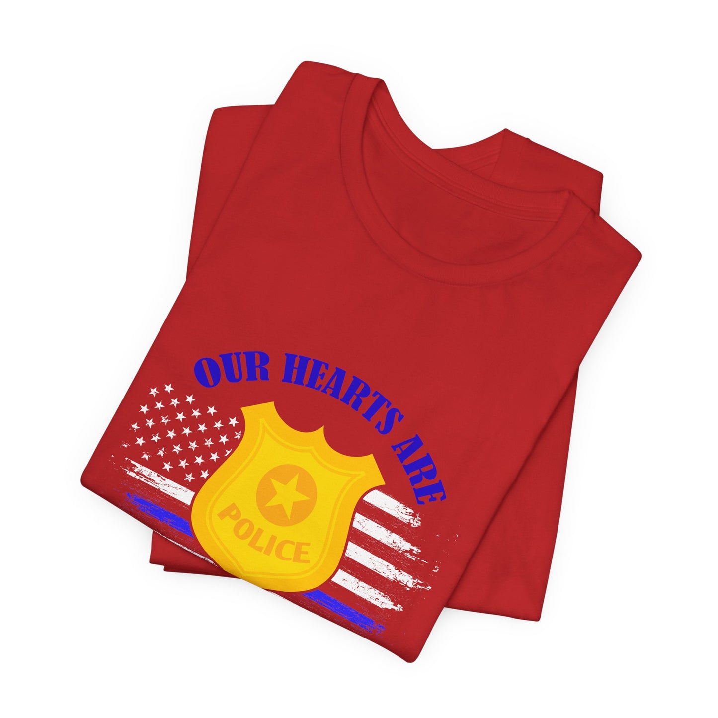 Patriotic "Our Hearts Are With USA Police" Tee — Support Law Enforcement Shirt