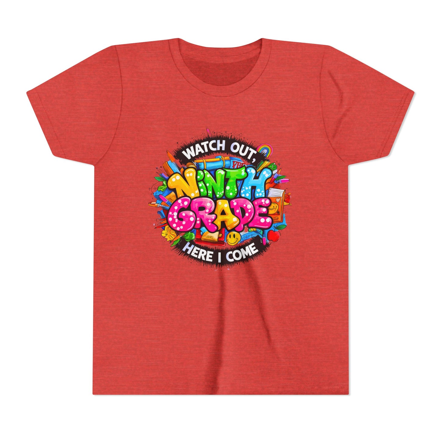 Youth Tee — “Watch Out Ninth Grade Here I Come” Colorful Back-to-School Shirt
