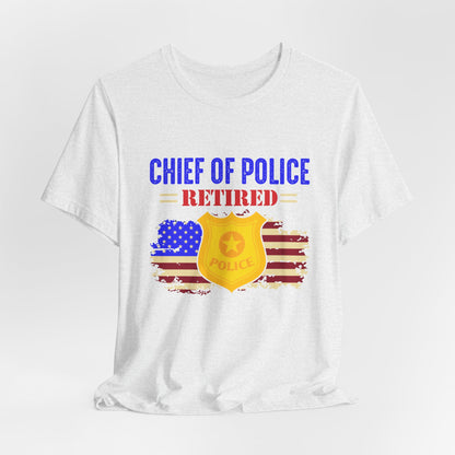 Retired Chief of Police T-Shirt — American Flag Badge Retirement Tee