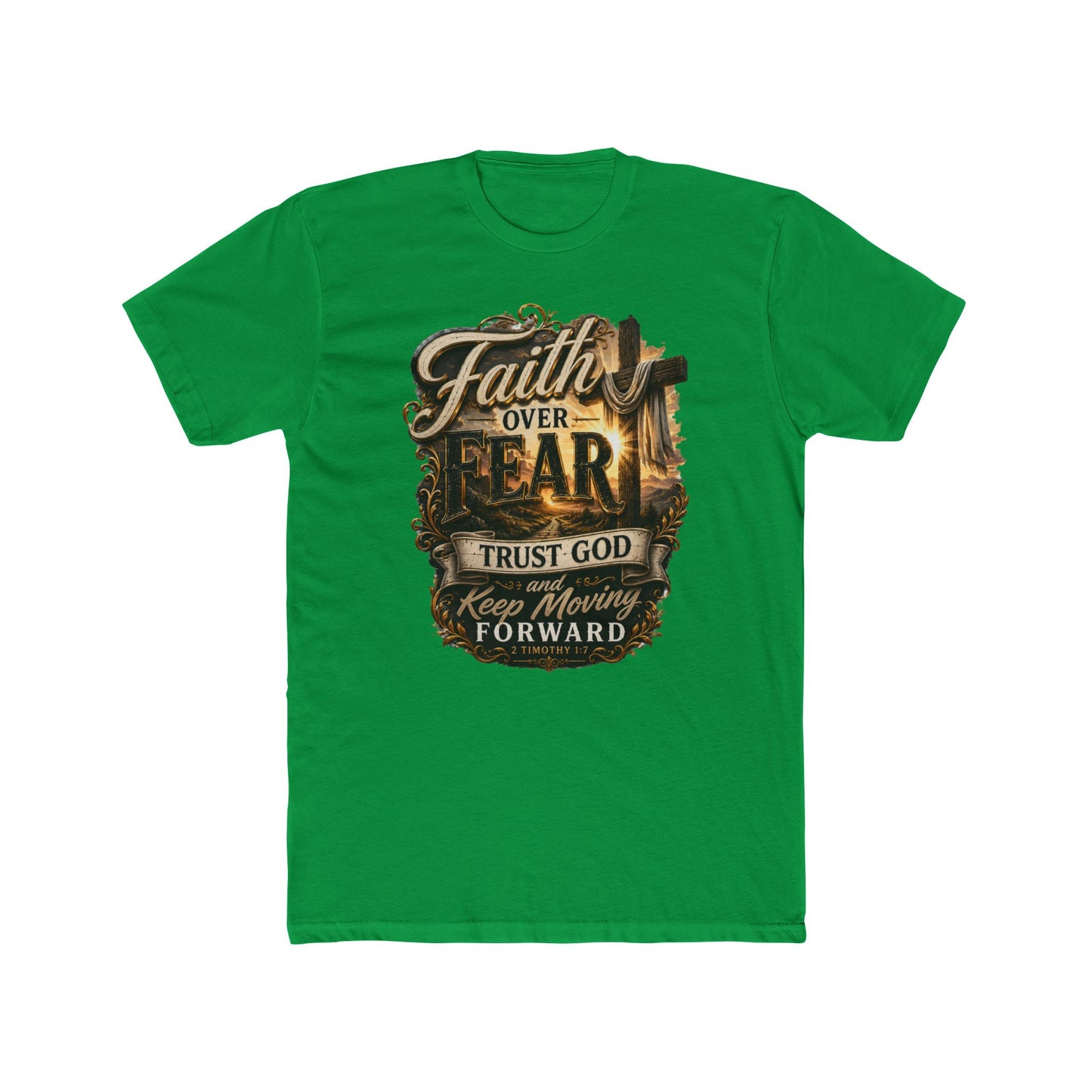 Faith Over Fear Tee — "Trust God Keep Moving Forward" Christian T-Shirt