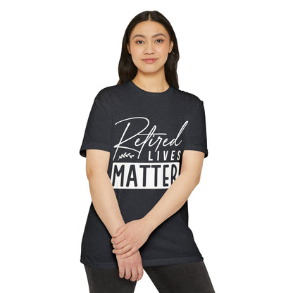 Retired Lives Matter T-Shirt – Funny Retirement Gift Tee for New Retirees