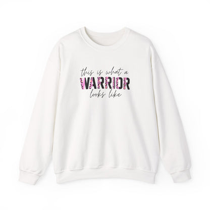 "This Is What a Warrior Looks Like"  Sweatshirt