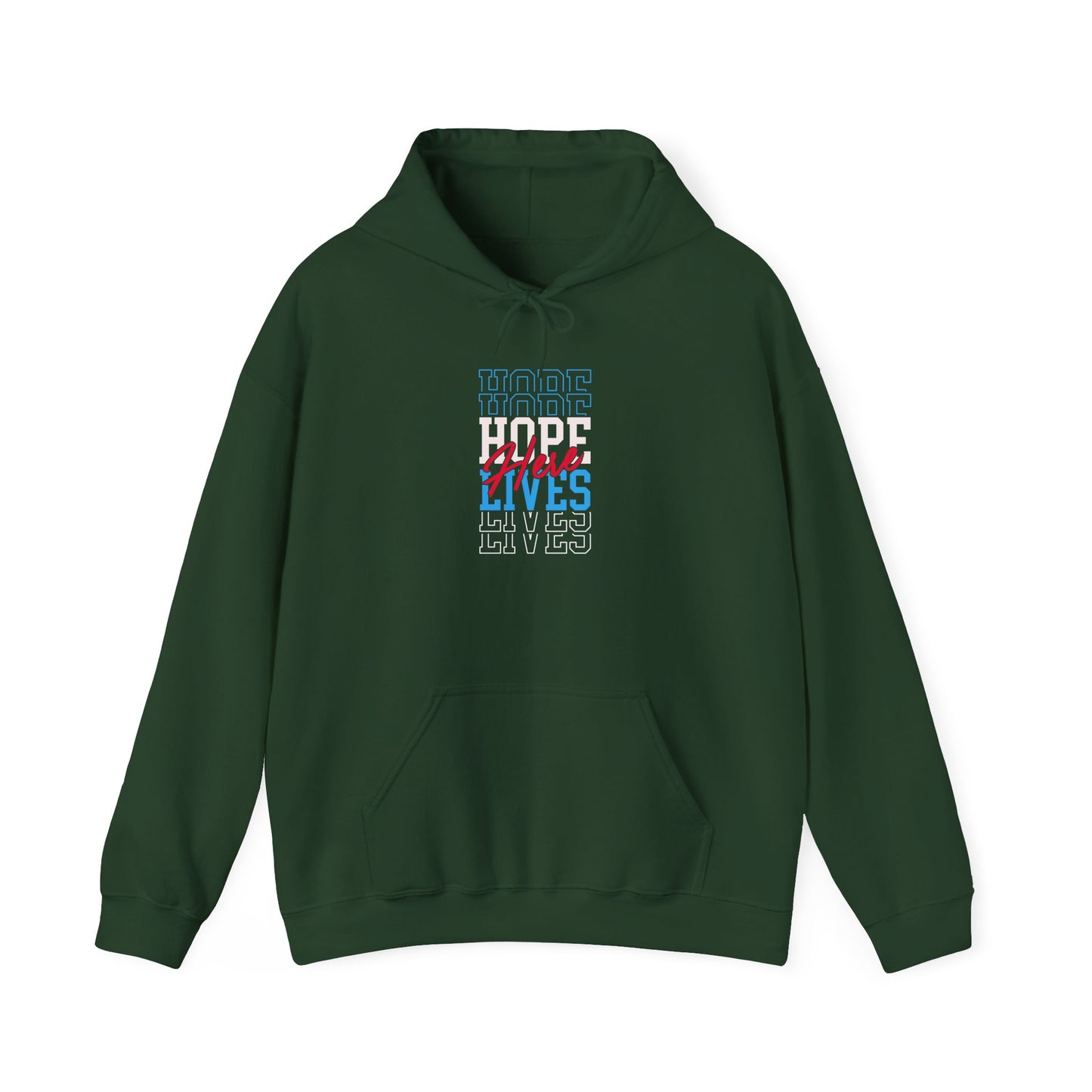 Hope Lives Here Hoodie