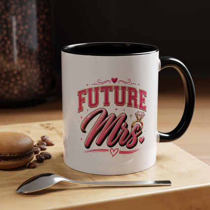 Future Mrs. Accent Coffee Mug — Bridal Bachelorette Gift (11/15oz)
