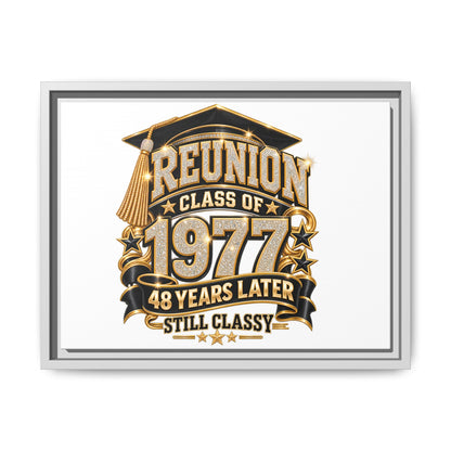Reunion Class of 1977 Framed Canvas - "48 Years Later Still Classy"
