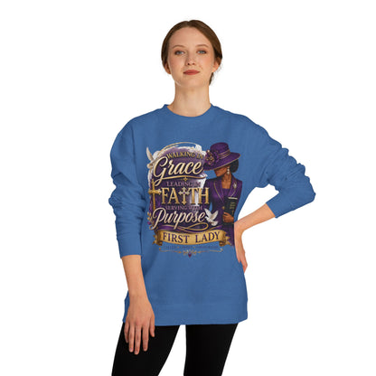 Faithful First Lady Sweatshirt — 'Walking in Grace Leading with Faith, Serving with Purpose'