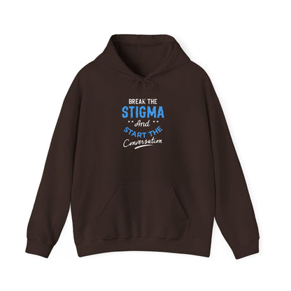 "Break the Stigma and Start the Conversation" Hoodie