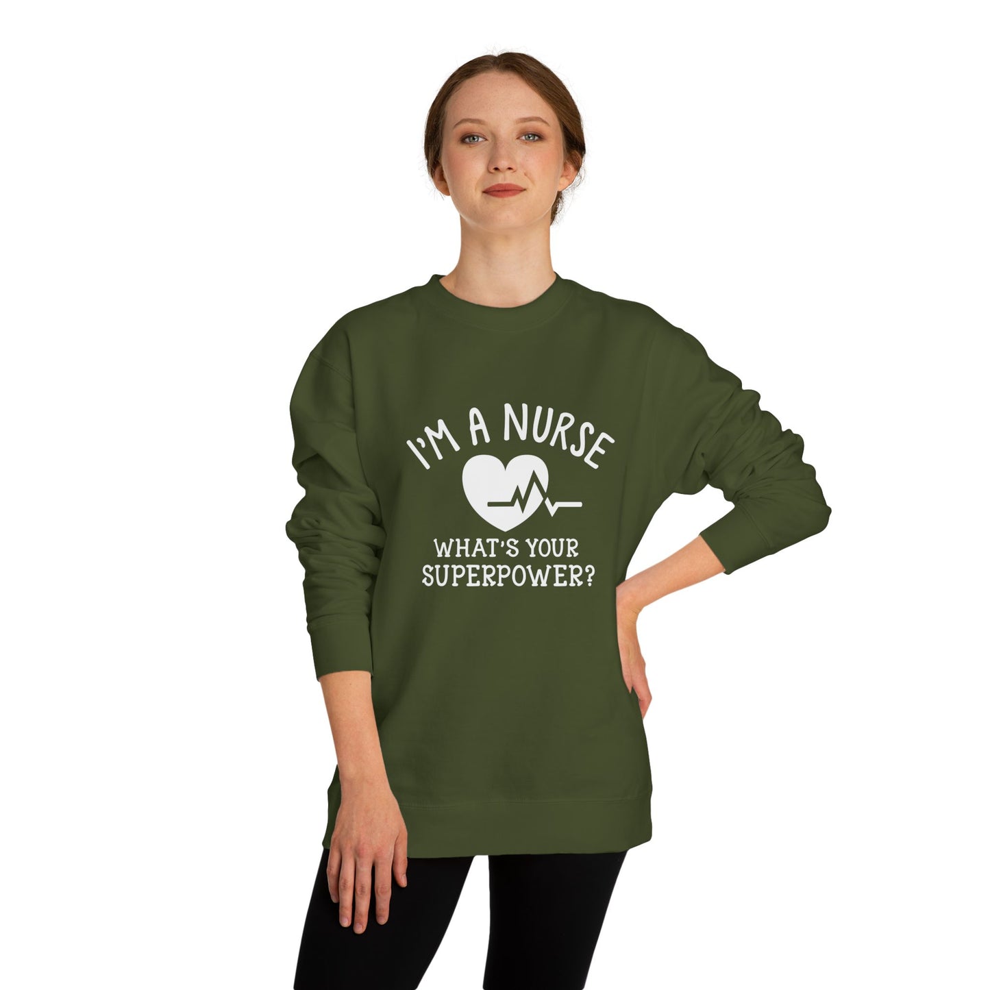 Nurse Sweatshirt — "I'm a Nurse, What's Your Superpower?" Crewneck