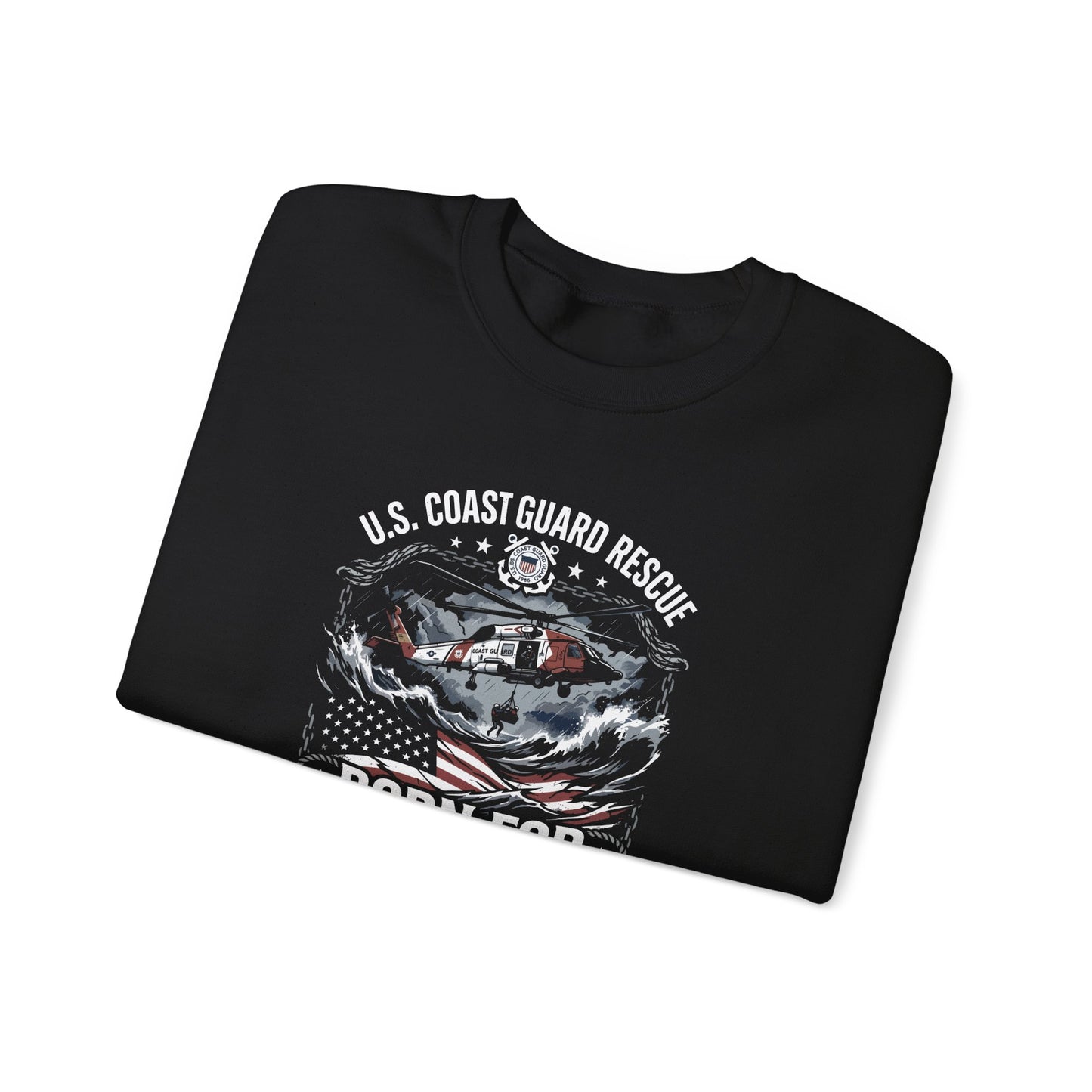 U.S Coast Guard Rescue Born for the Storm Sweatshirt