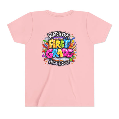First Grade T-Shirt - "Watch Out First Grade Here I Come" Back-to-School Youth Tee