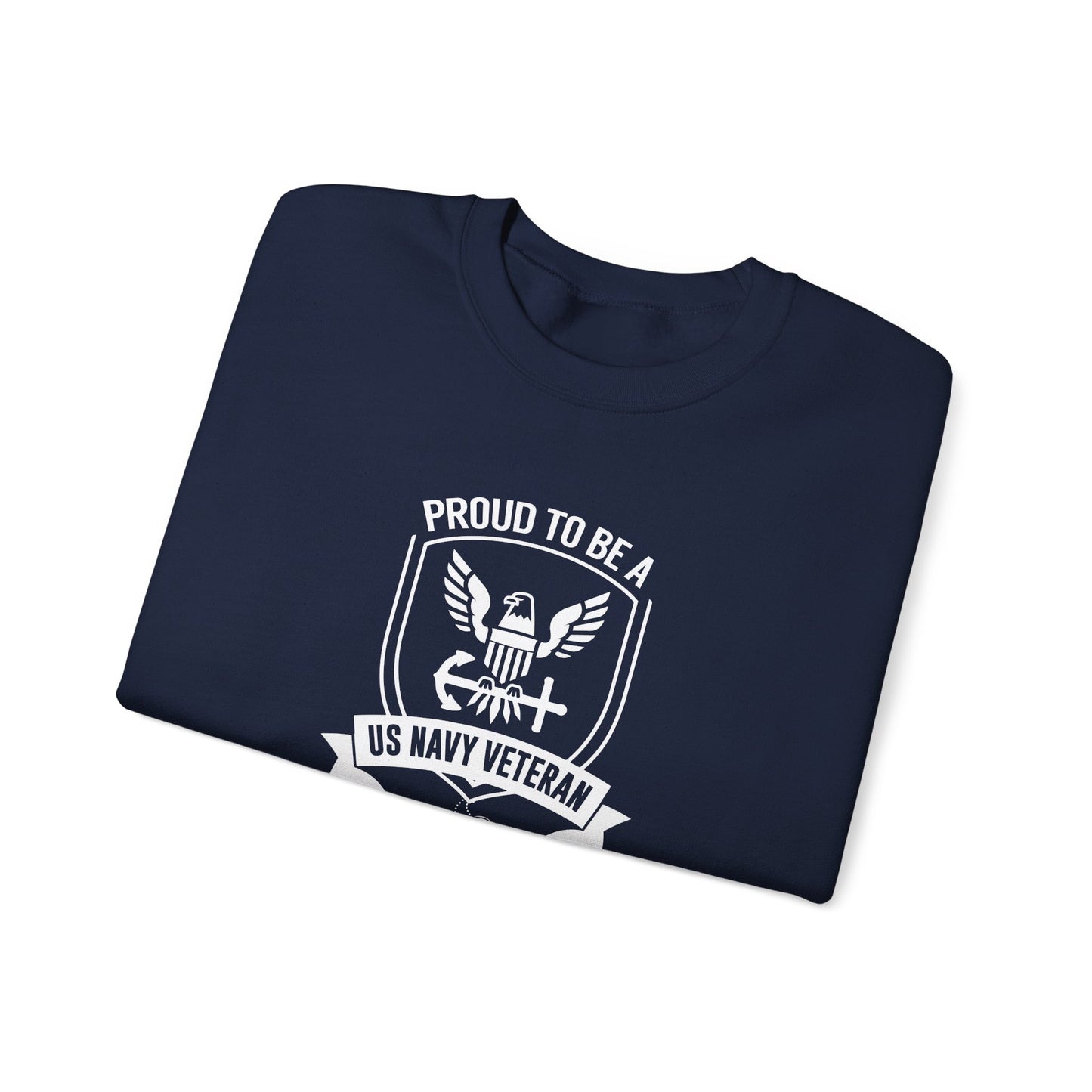 Proud to Be a US Navy Veteran Sweatshirt