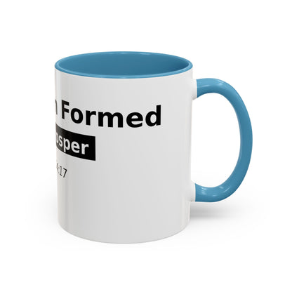 Accent Coffee Mug — "No Weapon Formed Shall Prosper" Isaiah 54:17 Inspirational Christian Mug