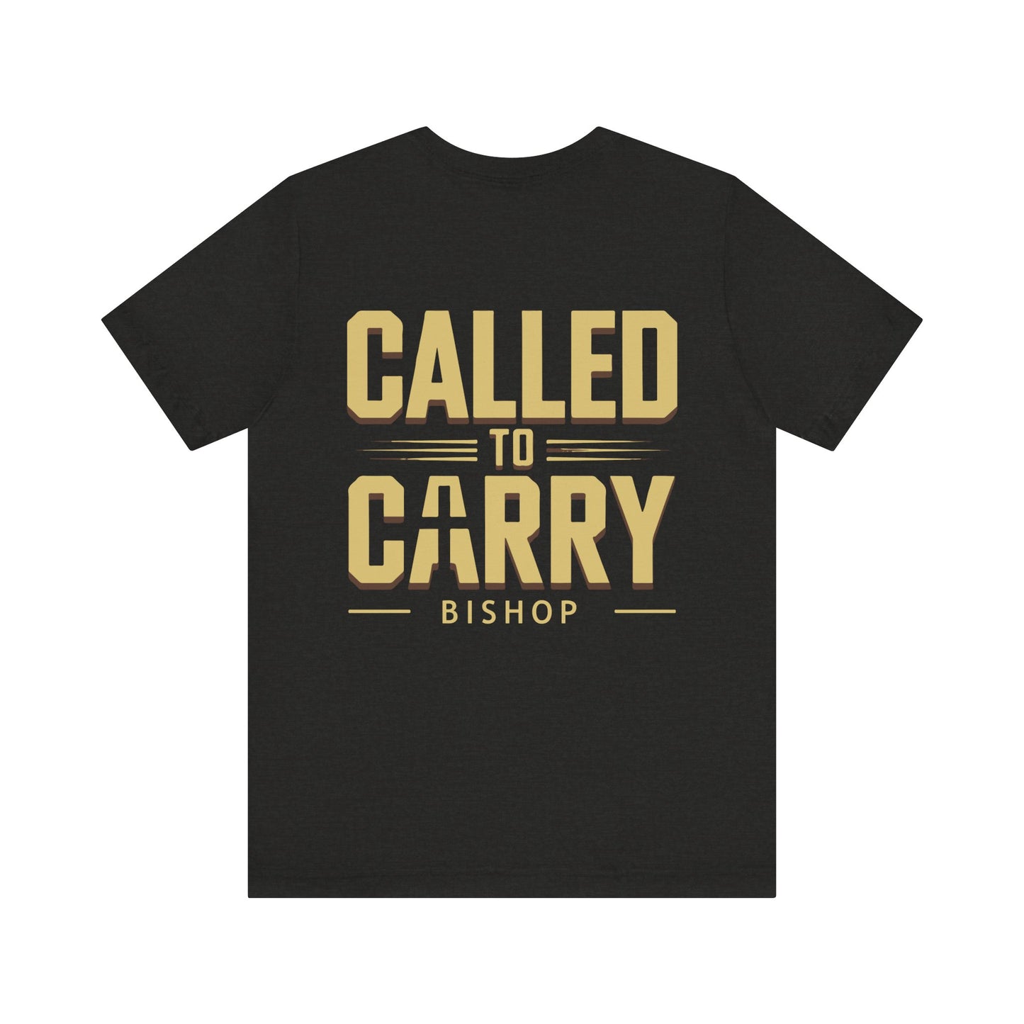 Called to Carry Bishop T‑Shirt