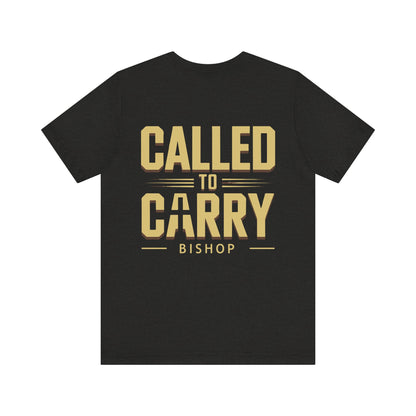 Called to Carry Bishop T‑Shirt