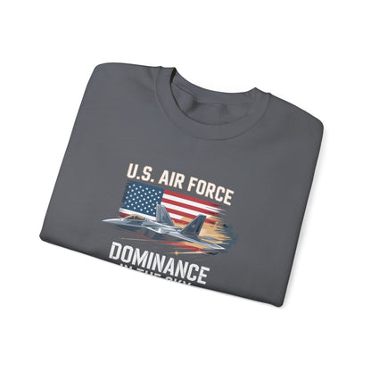 U.S. Air Force Dominance in the Sky Sweatshirt