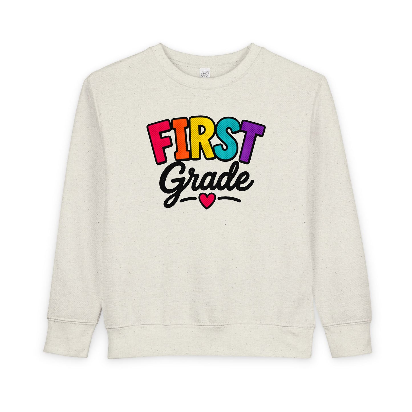 First Grade Toddler Sweatshirt — Colorful Back-to-School Kids Pullover
