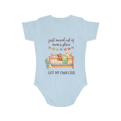 Baby Bodysuit "Just Moved Out of Mom's Place — Got My Own Crib" Cute Newborn Onesie