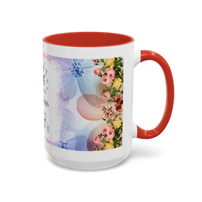 Mother’s Love Accent Coffee Mug – Floral Inspirational Gift (11/15 oz)