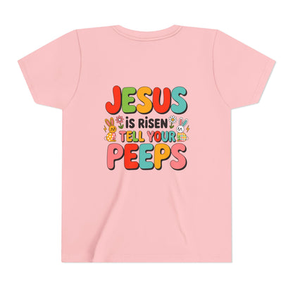 Youth Tee - "Jesus Is Risen, Tell Your Peeps" Easter Kids Shirt
