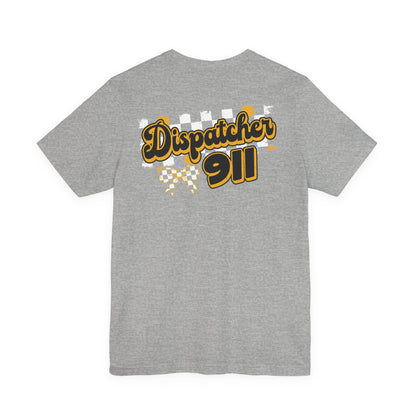 Dispatcher 911 Tee — Emergency Dispatcher Appreciation Shirt