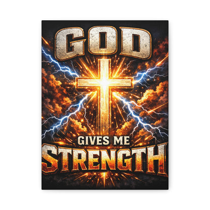God Gives Me Strength Canvas Wall Art