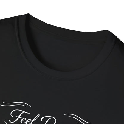 Feel Deeply Think Uniquely T-Shirt