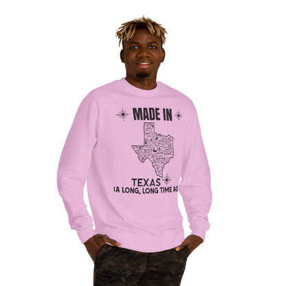 Made in Texas Crewneck Sweatshirt — "Made in Texas (A Long, Long Time Ago)" Vintage State Map