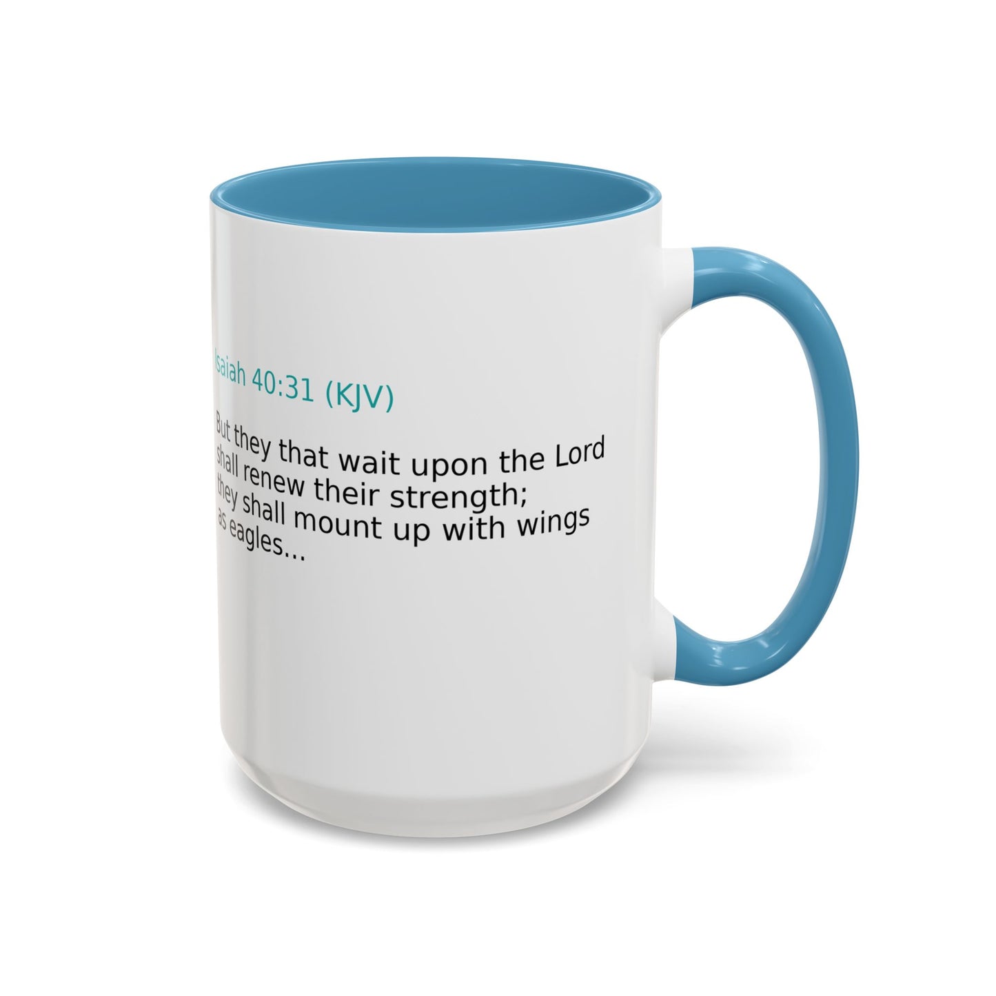 Scripture Coffee Mug — Isaiah 40:31 Inspirational Accent Mug (11/15oz)
