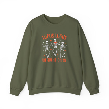 Focus Looks Different On Me Sweatshirt