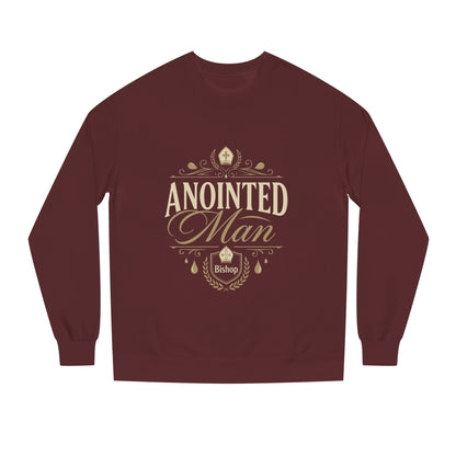 Anointed Man Sweatshirt — Bishop Spiritual Faith Crewneck