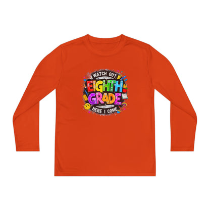 Eighth Grade Youth Long Sleeve Tee — “Watch Out Eighth Grade Here I Come” Back-to-School Shirt