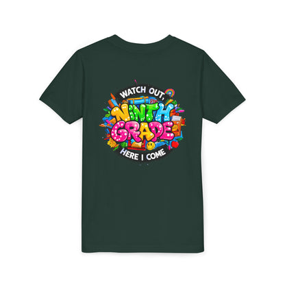 Youth Tee — “Watch Out Ninth Grade Here I Come” Colorful Back-to-School Shirt