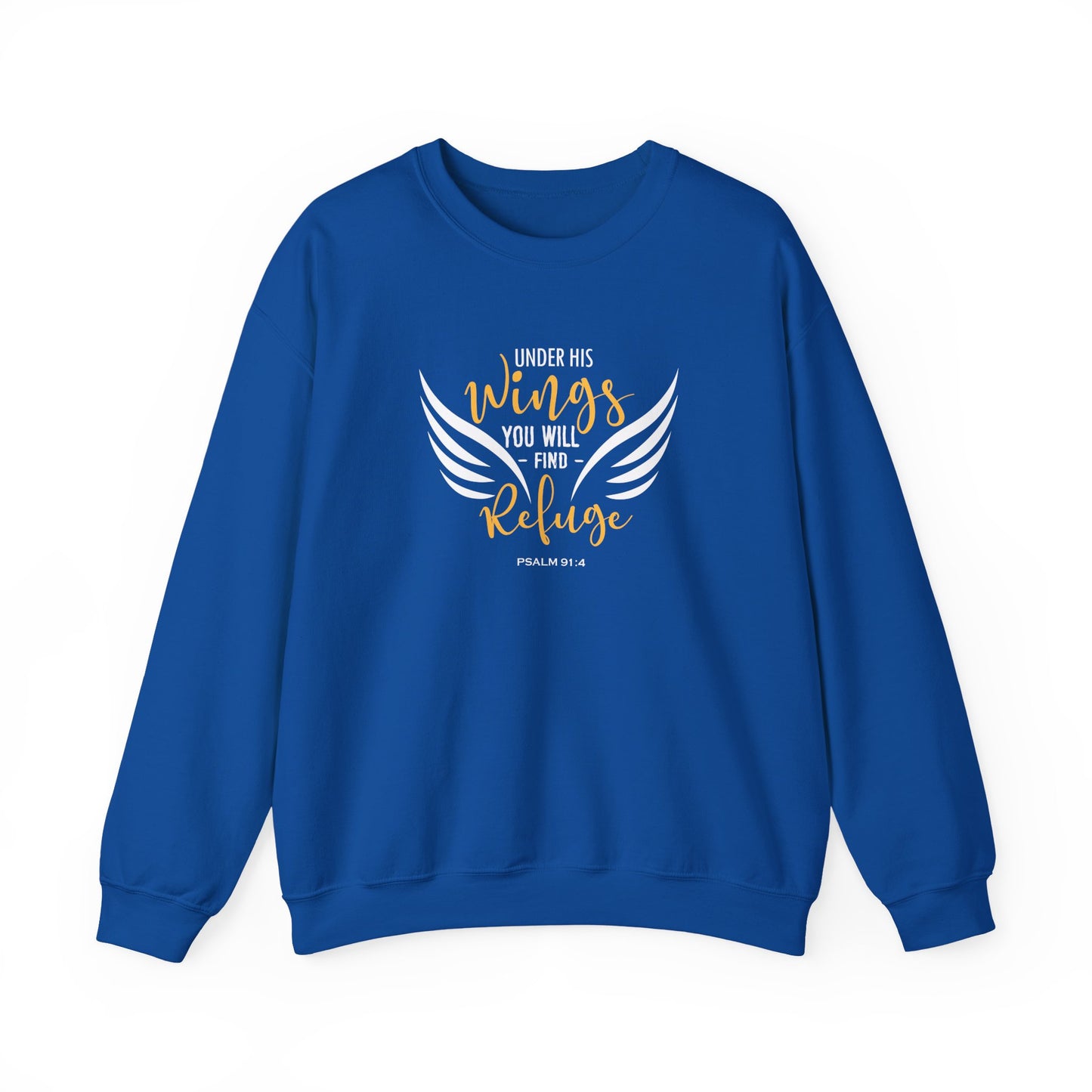 Under His Wings You Will -find Refuge Psalm 91:4 Sweatshirt