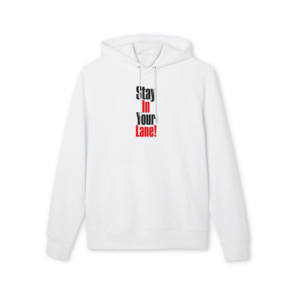 Stay In Your Lane Hoodie — Bold Vertical Text Graphic Pullover