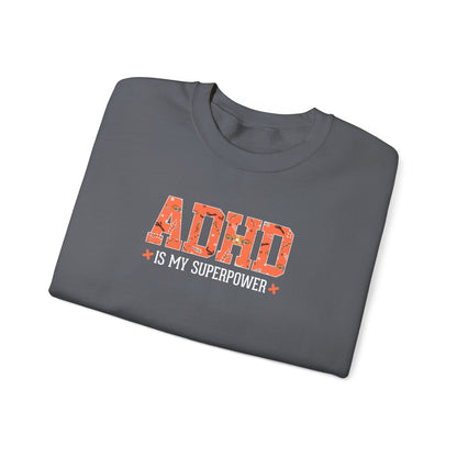 ADHD Is My Superpower Crewneck Sweatshirt